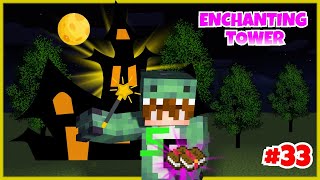 I BUILD ENCHANTING TOWER IN MINECRAFT WORLD 33 [upl. by Sabir]