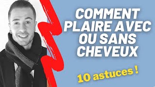 Comment plaire malgré votre manque de cheveux  10 ASTUCES qui fonctionnent [upl. by Haman38]