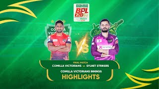 BPL T20 2023  Final  Comilla Victorians Innings Highlights [upl. by Snahc]