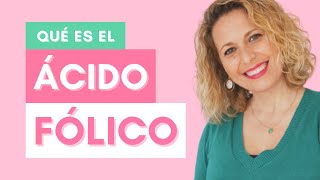 Qué es el Ácido Fólico y para qué sirve Vitamina B9 [upl. by Cristal649]