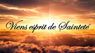 Viens esprit de Sainteté [upl. by Reifinnej]