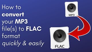 How to convert your MP3 files to FLAC format Quick Easy Free PC amp Mac users [upl. by Pearse]