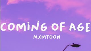 coming of age  mxmtoon Lyrics [upl. by Oflodur]