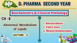 Lipid Metabolism Disorder  CH8  L5  Biochemistry  DPharm second year [upl. by Rehpotsirhk]