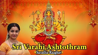 Sri Varahi Ashtotharam  Sanskrit   Saradha Raaghav [upl. by Encrata]