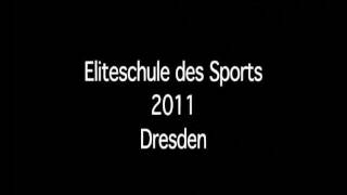 „Eliteschule des Sports 2011quot wurde der Standort Dresden [upl. by Kaitlynn]