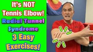 It’s NOT Tennis Elbow Radial Tunnel Syndrome 3 Easy Exercises  Dr Wil amp Dr K [upl. by Llenrod617]