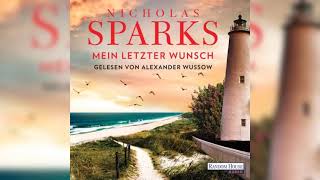 Mein letzter Wunsch von Nicholas Sparks  Perfekte Romanze Hörbuch [upl. by Ailalue]