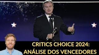 Critics Choice 2024  Análise dos vencedores cinema Oppenheimer confirma o favoritismo [upl. by Margaretha]