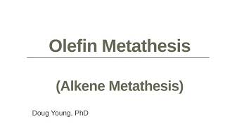 What is Olefin Metathesis [upl. by Aikit]