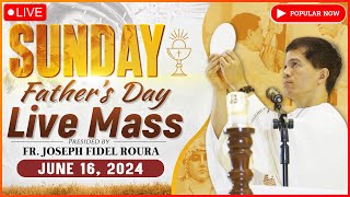 SUNDAY FILIPINO MASS TODAY LIVE  FATHERS DAY  JUNE 16 2024  FR JOSEPH FIDEL ROURA [upl. by Ciaphus286]