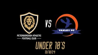 PETERBOROUGH ATHLETIC VS YAXLEY  U10  191024 [upl. by Aisila668]