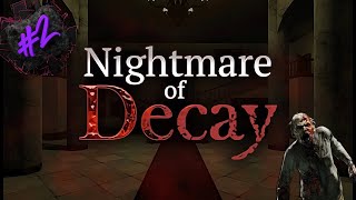 NIGHTMARE OF DECAY  ЧАСТЬ 2  РЕЗИДЕНТСКОЕ ИНДИ ЗЛО [upl. by Massimo]