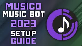 Musico Discord Music Bot  2023 Setup Guide  Lightweight Discord Music Bot [upl. by Abagael]