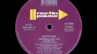 Jestofunk  Im Gonna Love You Club Mix 1991 [upl. by Pontus]