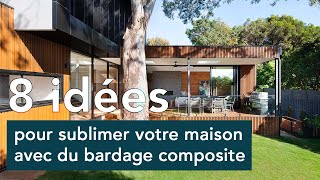 8 idées pour sublimer votre maison avec du bardage composite [upl. by Furtek]