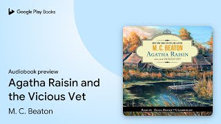 Agatha Raisin and the Vicious Vet by M C Beaton · Audiobook preview [upl. by Lohrman880]