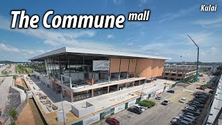 The Commune Mall Kulai  Development Update [upl. by Nnaycart]