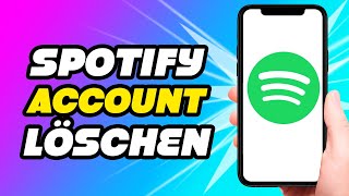 Spotify Account löschen  Deutsch 2022 [upl. by Oirasec]