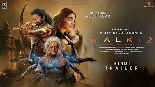 Kalki Part 2  Hindi Trailer  Prabhas Kamal Haasan  Deepika Padukone  NagAshwin  Amitabh [upl. by Adnorehs655]