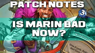 FULL PATCH BREAKDOWN for Hearthstone Is Marin unplayable now [upl. by Eesdnil305]