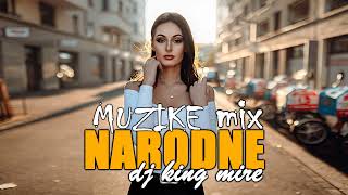 MIX NARODNE MUZIKE  NARODNO KAFANSKI  2024 BY King Mire Production HIT DO HITA [upl. by Iram]