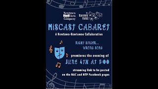 Miscast Cabaret  NewtownNewtowne Collaboration [upl. by Riker]