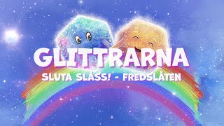 GLITTRARNA  Sluta Slåss  Fredslåten Officiell lyric video [upl. by Sadoc]