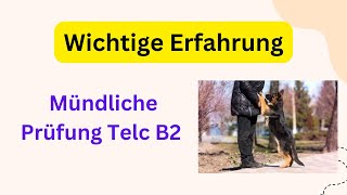 Wichtige Erfahrung Mündliche Prüfung Telc B2  germanlevelb2  mündlicheprüfung Telc B2 Beruf [upl. by Sibylla]