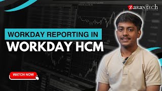 Workday Reporting in Workday HCM  ZaranTech [upl. by Ahsiniuq]