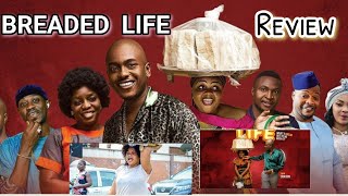 BREADED LIFE Nigerian FULL Movie Review [upl. by Corena361]