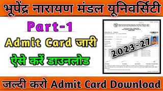 bnmu Madhepura part 1 ka admit card kaise karen download session 20232027  bnmu part 1 admit card [upl. by Kalfas]