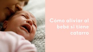 Cómo aliviar al bebé si tiene catarro [upl. by Eolc]