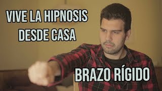 Vive la hipnosis desde casa 4 BRAZO RÍGIDO CON HIPNOSIS Arnau SR [upl. by Hardan]