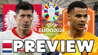 EURO 2024 POLAND vs NETHERLANDS PREVIEW [upl. by Ahsaele699]