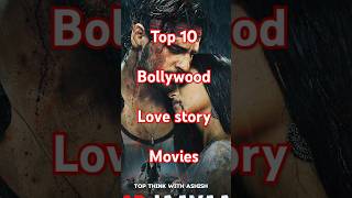 new top ten bollywood love story movies  best love stories shorts viral lovestorymovie ytshort [upl. by Jose]