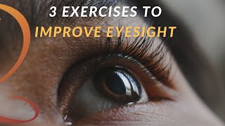 3 Exercises to Improve Eyesight  Natural Eye Health Qi Gong [upl. by Anilatac485]