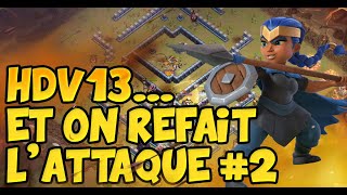 EtOn Refait lAttaque 2  5 Minutes de Stratégie pour Perfect HDV13  Clash of Clans [upl. by Hosea]