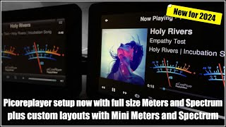 Picoreplayer design now with both sets of Meters and Spectrum ie Normal and Mini new for 2024 [upl. by Nosirb]