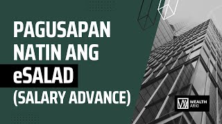 Pagusapan natin ang eSALAD o Salary LoanAdvance with SB Finance [upl. by Nyrrat735]