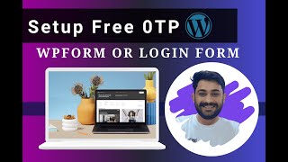 How to Setup Free OTP Login Registration in WordPress  Wpform otp verification 2024 [upl. by Lyn778]