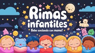 Rimas Infantiles 😴 Duérmete Niño 💤 Canción para dormir para niños 😴 Bebe Soñando Con Mama [upl. by Saxon]