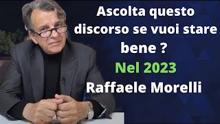 Non perderti questo discorso di Raffaele Morelli 2023 [upl. by Loveridge789]