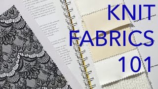 Learning About Fabrics 4 Knits Basics [upl. by Filahk597]