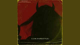 S amp M HARDSTYLE [upl. by Romito737]