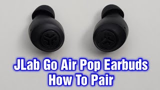 JLab Go Air Pop Earbuds – How To Pair [upl. by Eiznekam522]