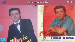 Milenko Zivkovic  Jedno pismo stize  Audio 1986 [upl. by Celik550]