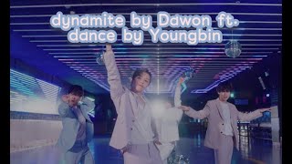 👅🍀  SF9 Dawon cover BTS Dynamite ft Youngbin Dance [upl. by Anaul430]