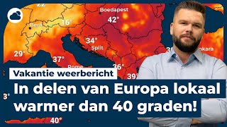 Vakantie weerbericht in delen Europa 40 graden of warmer [upl. by Irami]