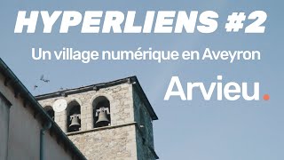 Hyperliens 2  Arvieu Un village numérique en Aveyron [upl. by Uase]